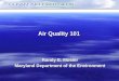 Randy E. Mosier Maryland Department of the Environment Air Quality 101