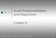 ©2008 Prentice Hall Business Publishing, Auditing 12/e, Arens/Beasley/Elder 6 - 1 Audit Responsibilities and Objectives Chapter 6