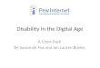 Disability in the Digital Age A Chart Pack By Susannah Fox and Jan Lauren Boyles