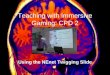 Teaching with Immersive Gaming: CPD 2 Using the NEnet Twigging Slide