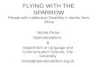 FLYING WITH THE SPARROW People with Intellectual Disability in stories from Africa Nicola Grove Openstorytellers & Department of Language and Communication