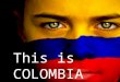 This is COLOMBIA. Our National Flag Yellow means GOLD Blue means THE OCEANS Red means the boold our people spilt at the independence war