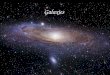 Galaxies. Galactic Morphology Interacting Galaxies "Active" Galaxies