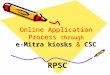 Online Application Process through e-Mitra kiosks & CSC RPSC