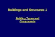 Buildings and Structures 1 Building Types and Components