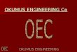 OKUMUS ENGINEERING Co. CONSTRUCTION OKUMUS Co has been developed at Osmaniye /TURKEY. OKUMUS CO. has very good educated and experimented engineers-