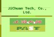 JiChuan Tech, Co., Ltd.. JiChuan Technology Technology Life INTRODUCTION PAST Pro Anti-Slip Treatment