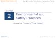 Copyright © 2014 Delmar, Cengage Learning Environmental and Safety Practices Instructor Name: (Your Name) 2 CHAPTER