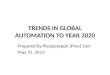TRENDS IN GLOBAL AUTOMATION TO YEAR 2020 Prepared by Piergiuseppe (Pino) Zani May 31, 2013