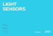 LIGHT SENSORS Sensor Technology Metropolia University 07.05.2014 Kiia Tammi Jonathan Malangoni