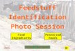 Feedstuff Identification Photo Session Quit Feed Ingredients Processed Feeds Return to Main Menu Return to Main Menu