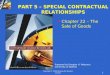 Copyright © 2004 McGraw-Hill Ryerson Limited 1 PART 5 – SPECIAL CONTRACTUAL RELATIONSHIPS Chapter 22 – The Sale of Goods Prepared by Douglas H. Peterson,
