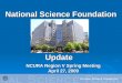 National Science Foundation NCURA Region V Spring Meeting April 27, 2009 Update