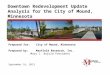 Downtown Redevelopment Update Analysis for the City of Mound, Minnesota Prepared for:City of Mound, Minnesota Prepared by:Maxfield Research, Inc. Mary
