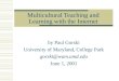 Multicultural Teaching and Learning with the Internet by Paul Gorski University of Maryland, College Park gorski@wam.umd.edu June 1, 2001