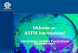 1 Welcome to ASTM International Association of State Correctional Administrators Association of State Correctional Administrators
