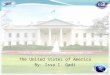The United States of America By: Issa I. Qadi. Table of Contents General View - US national Symbol, Government, Flag, Biggest ten cities, Biggest ten