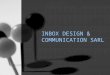 INBOX DESIGN & COMMUNICATION SARL. What we Do SECURITY SYSTEM TELECOMMUNICATION VOICE OVER INTERNET PROTOCOL