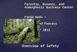 { Oregon State University College of Forestry Forestry, Oceanic, and Atmospheric Business Center Field Work ! Safety and Process April 27 th 2012 Overview