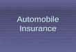 Automobile Insurance. Personal Automobile Policy (PAP)