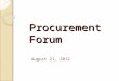 Procurement Forum August 21, 2012. Arkansas Procurement Rules Revisions Ray S. Pierce Attorney, Office of State Procurement