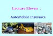 Automobile Insurance Lecture Eleven Automobile Insurance