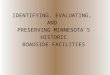 IDENTIFYING, EVALUATING, AND PRESERVING MINNESOTA'S HISTORIC ROADSIDE FACILITIES