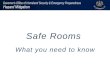 Safe Rooms What you need to know. For the purposes of mitigation funded grants (Hazard Mitigation Grant Program – HMGP and Pre-Disaster Mitigation Grants