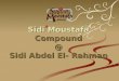 Sidi Moustafa Compound @ Sidi Abdel El- Rahman. Why Sidi Abdel Rahman? & Sidi Moustafa