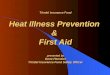 Trindel Insurance Fund Heat Illness Prevention & First Aid presented by Gene Herndon Trindel Insurance Fund Safety Officer