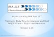 FAR 117 A Generic Interpretation Understanding FAR Part 117 Flight and Duty Time Limitations and Rest Requirements: Flightcrew Members. Version 1.15 Copyright