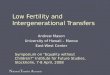 N ational T ransfer A ccounts Low Fertility and Intergenerational Transfers Andrew Mason University of Hawaii – Manoa East-West Center Symposium on Equality
