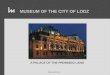 MUSEUM OF THE CITY OF LODZ A PALACE OF THE PROMISED LAND Beata Kamińska