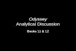 Odyssey Analytical Discussion Books 11 & 12. Book 11 The Kingdom of the Dead