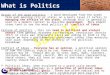Copyright © Politics Teacher Ltd 2011 Origin of the word politics – a word developed from the Greek term polis meaning city or state; on a basic level