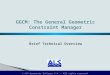 © ALS Geometric Software S.A. – All rights reserved GGCM : The General Geometric Constraint Manager Brief Technical Overview
