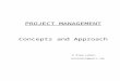 Project Management - Concepts and Approach