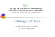 Change Orders ABC College of Environmental Design Department of Construction Engineering & Management Construction Contracting and Administration Al-Muhammadi,