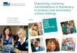 Unpacking coaching conversations in Numeracy in primary and secondary school settings Ghiran Byrne Linda Dimos Silvia Kalevitch NMR
