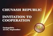 CHUVASH REPUBLIC INVITATION TO COOPERATION Gu ǎ ngzhōu 22-25, September