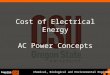 Chemical, Biological and Environmental Engineering Cost of Electrical Energy AC Power Concepts