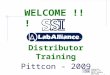 Scientific Systems, Inc. 349 N. Science Park Road State College, PA 16803 WELCOME !!! Distributor Training Pittcon - 2009