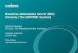 Business Information Server (BIS) formerly (The MAPPER System) UNITE Conference BIS 3011 – BIS Marketing Overview and Status Anaheim, California 23-MAY-2011
