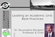 Leading an Academic Unit: Best Practices N O R T H T E X A S Dr. Nourredine Boubekri Professor & Chair