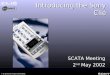 © Dr James Berrington 26/04/2002 Introducing the Sony Clié SCATA Meeting 2 nd May 2002