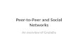 Peer-to-Peer and Social Networks An overview of Gnutella