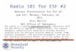 Radio 101 for ESF #2 Webinar Presentation for ESF #2 2pm EST, Monday, February 28, 2011 Ross Merlin DHS Office of Emergency Communications 2/28/20111 The