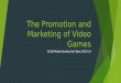 The Promotion and Marketing of Video Games GCSE Media Studies Set Topic 2013-14