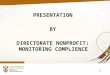 1 PRESENTATION BY DIRECTORATE NONPROFIT: MONITORING COMPLIENCE