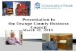 Presentation to the Orange County Business Council March 31, 2014